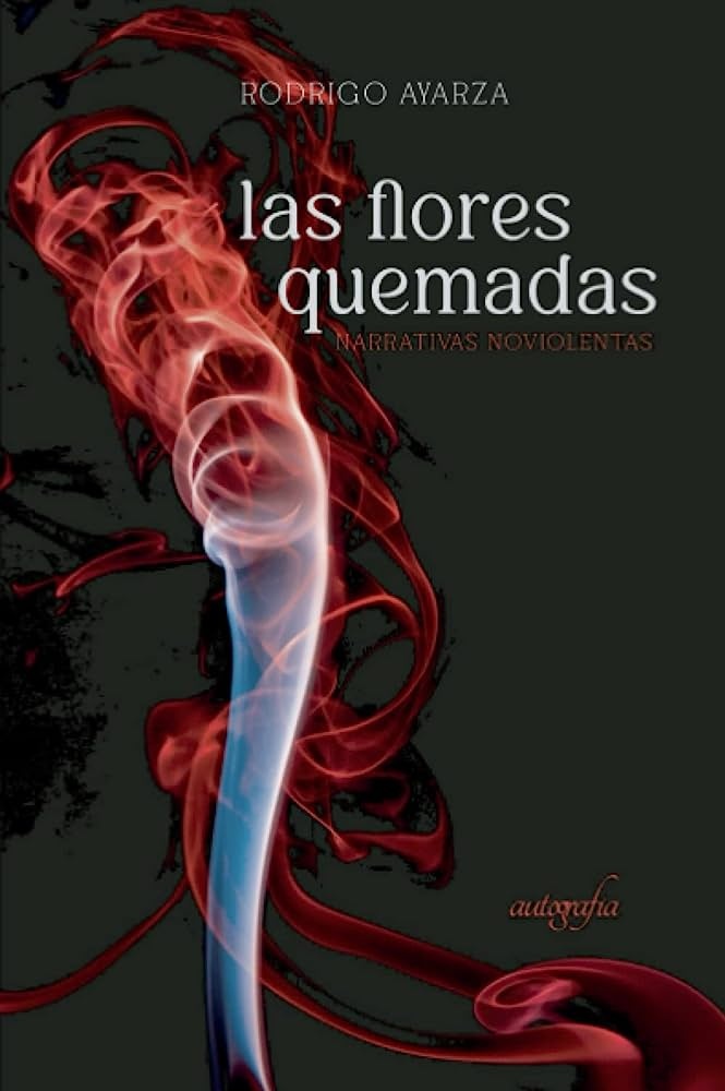 LAS FLORES QUEMADAS