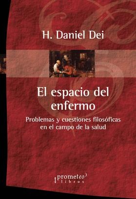 ESPACIO DEL ENFERMO, EL. PROBLEMAS Y CUE