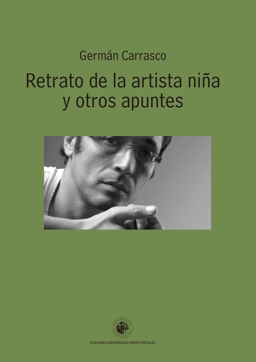 RETRATO DE LA ARTISTA NIÑA Y OTROS APUNTES