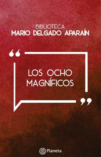 LOS OCHO MAGNÍFICOS
