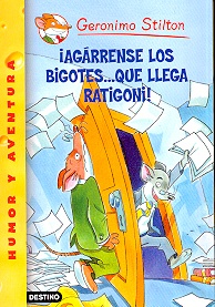 STILTON 14- AGÁRRENSE LOS BIGOTES...QUE LLEGA RATI