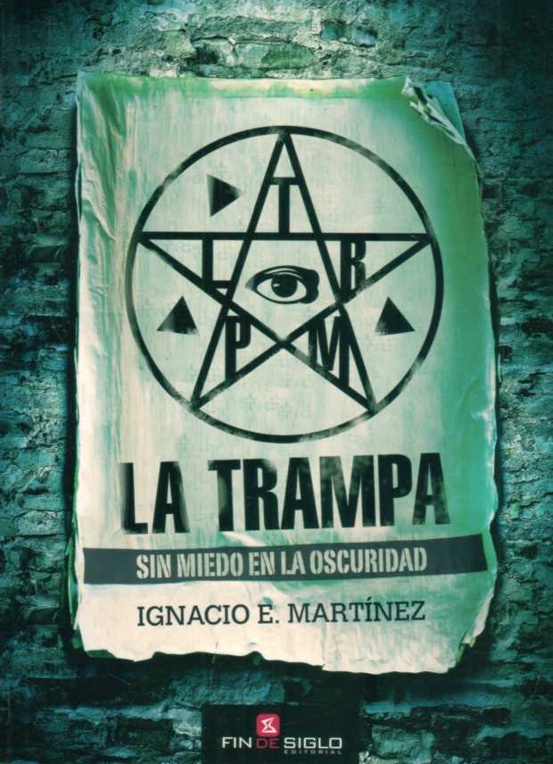 LA TRAMPA. SIN MIEDO EN LA OSCURIDAD