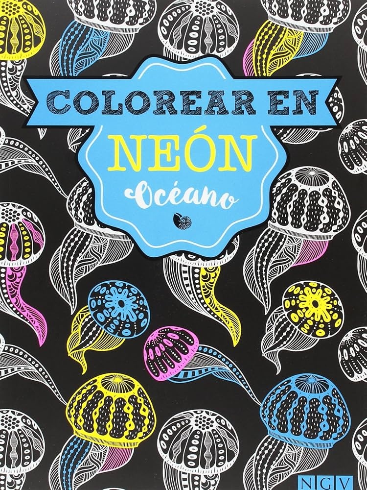 COLOREAR EN NEÓN. OCÉANO