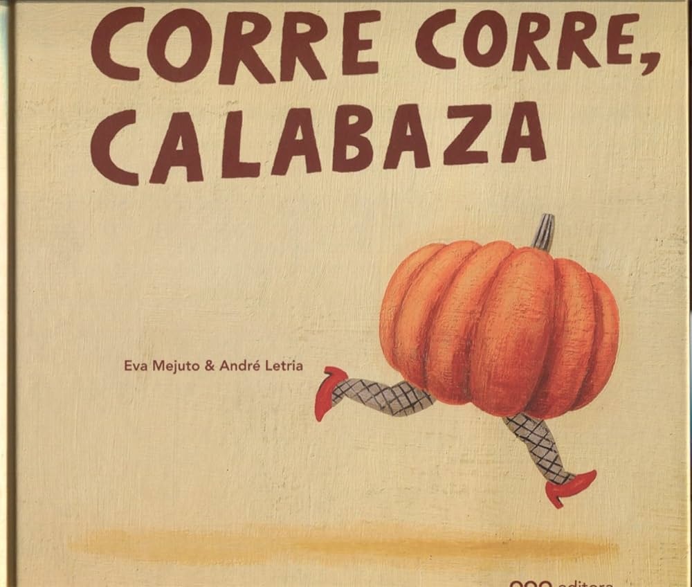 CORRE CORRE, CALABAZA
