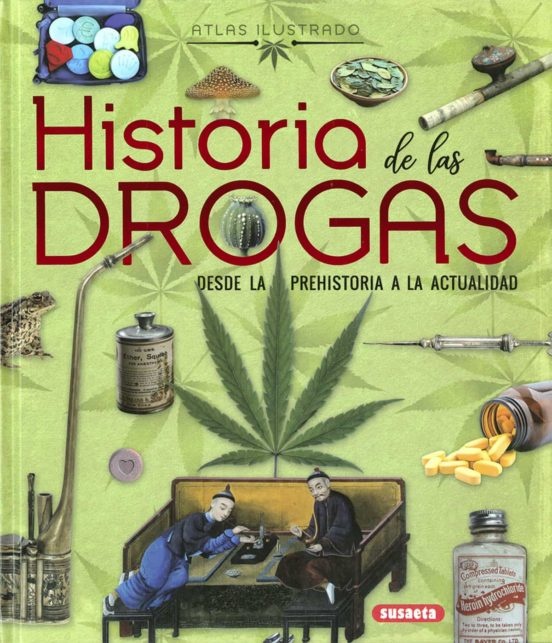 HISTORIA DE LAS DROGAS: DESDE LA PREHISTORIA A LA ACTUALIDAD