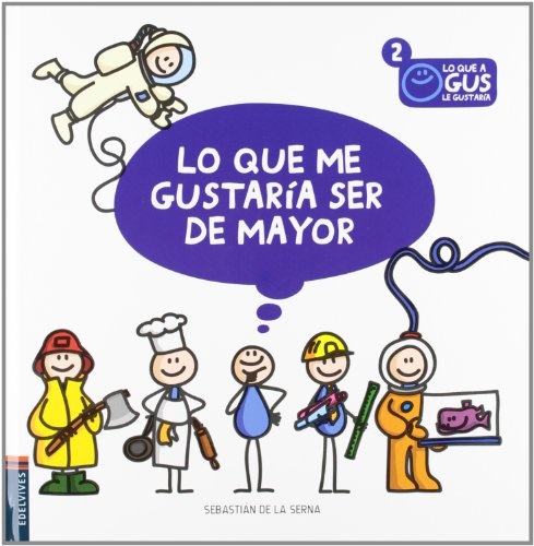 LO QUE ME GUSTARÍA SER DE MAYOR