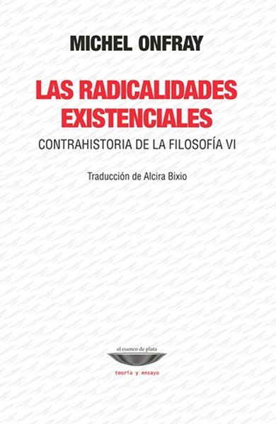 LAS RADICALIDADES EXISTENCIALES