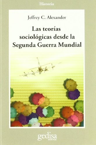 TEORIAS SOCIOLOGICAS DESDE LA SEGUNDA GUERRA MUNDIAL