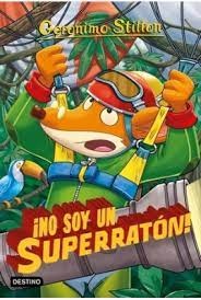 ¡NO SOY UN SUPERRATÓN!