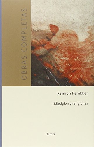 OBRAS COMPLETAS II. RELIGION Y RELIGIONES