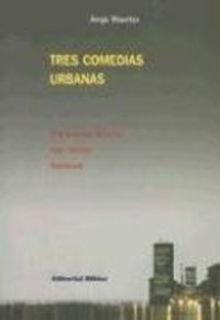 TRES COMEDIAS URBANAS