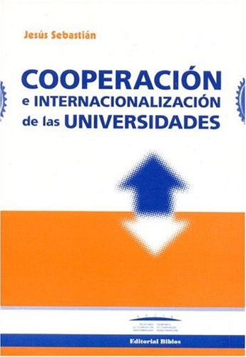 COOPERACIÓN E INTERNACIONALIZACIÓN DE LAS UNIVERSIDADES