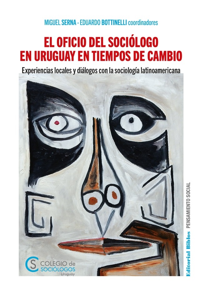 OFICIO DEL SOCIOLOGO EN URUGUAY EN TIEMPOS DE CAMBIO