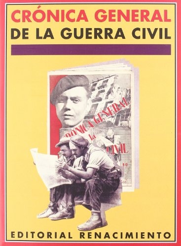 CRONICA GENERAL DE LA GUERRA CIVIL