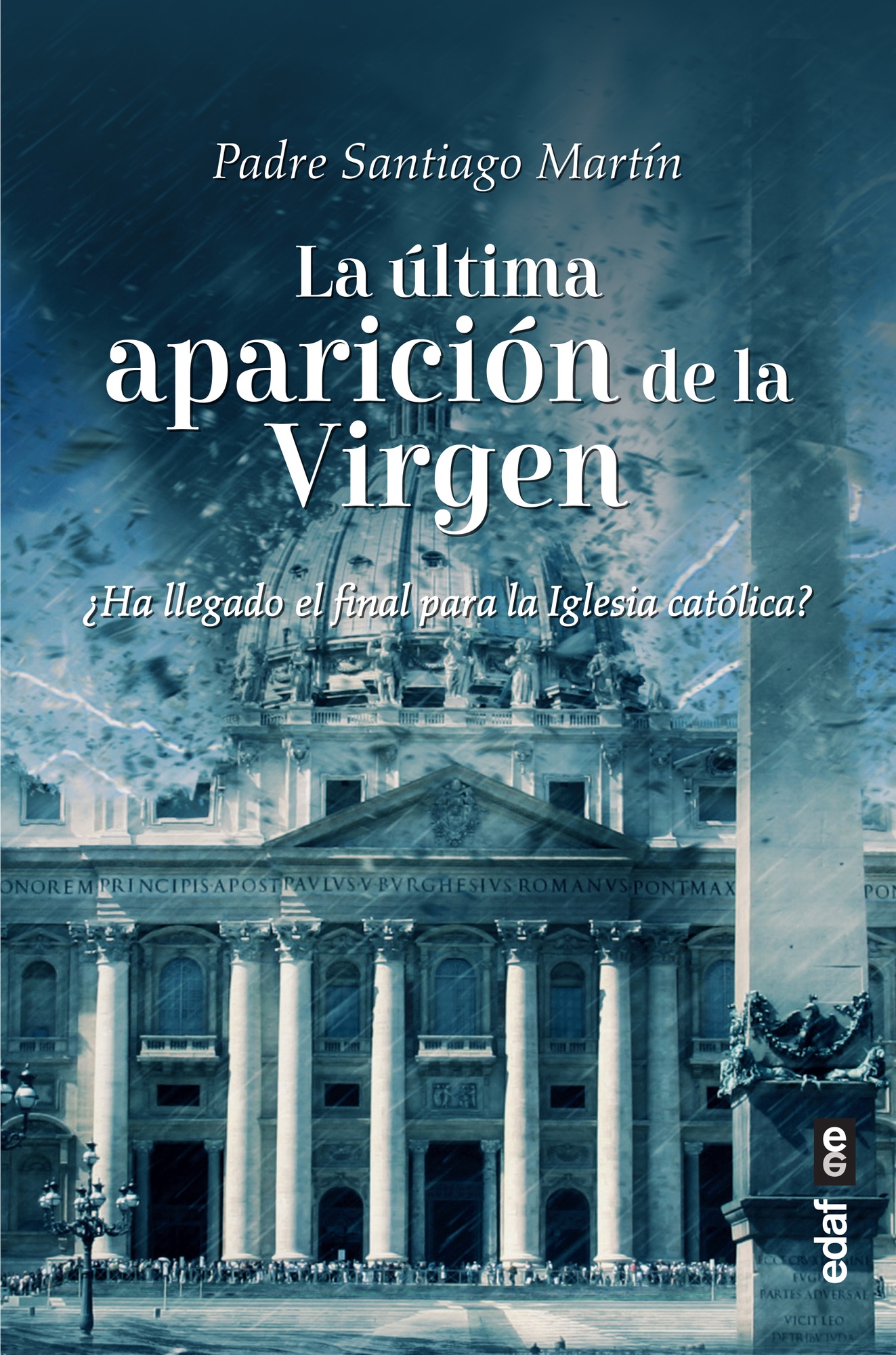 LA ÚLTIMA APARICIÓN DE LA VIRGEN