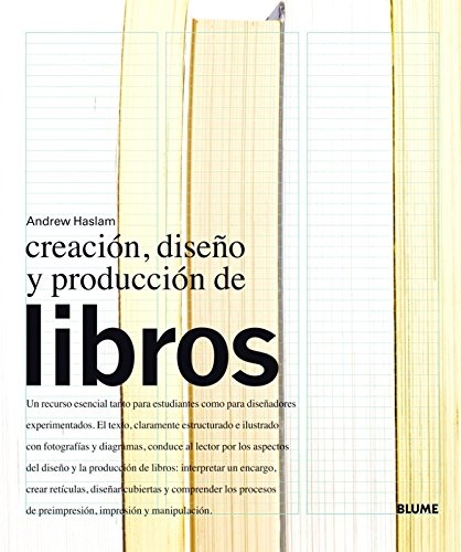 CREACIÓN, DISEÑO Y PRODUCCIÓN DE LIBROS