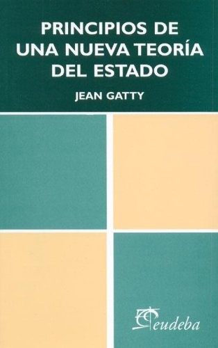 PRINCIPIOS DE UNA NUEVA TEORÍA DEL ESTADO