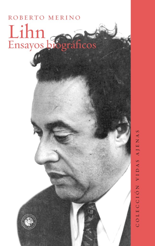 LIHN. ENSAYOS BIOGRÁFICOS