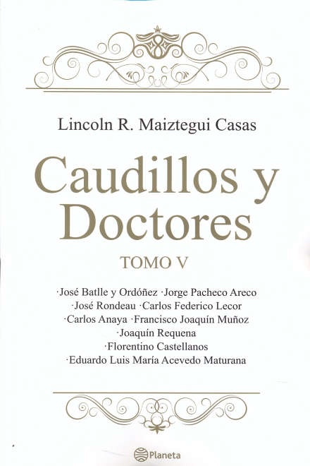 CAUDILLOS Y DOCTORES. TOMO V