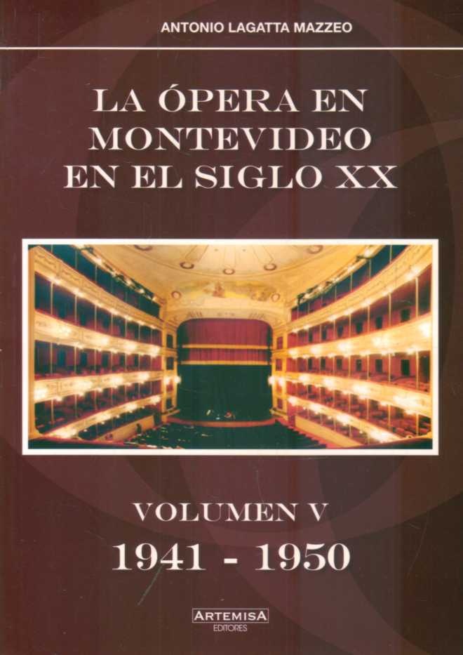 LA ÓPERA EN MONTEVIDEO EN EL SIGLO XX (1911 - 1920)