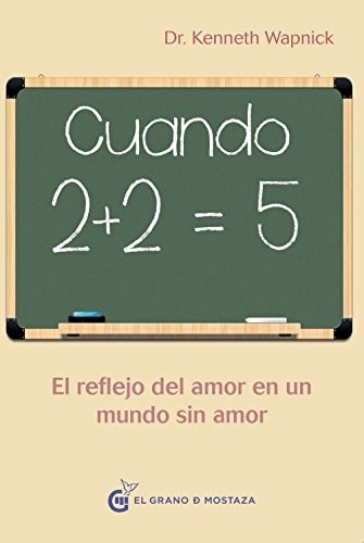 CUANDO 2 + 2 = 5. EL REFLEJO DEL AMOR EN UN MUNDO
