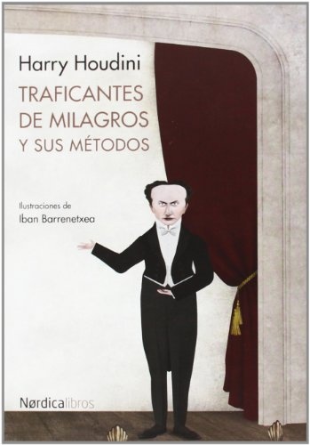 TRAFICANTES DE MILAGROS Y SUS MÉTODOS