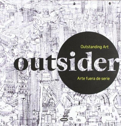OUTSIDER - ARTE FUERA DE SERIE