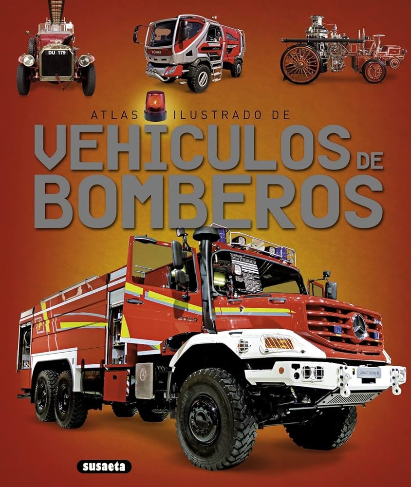 ATLAS ILUSTRADO DE VEHÍCULOS DE BOMBEROS