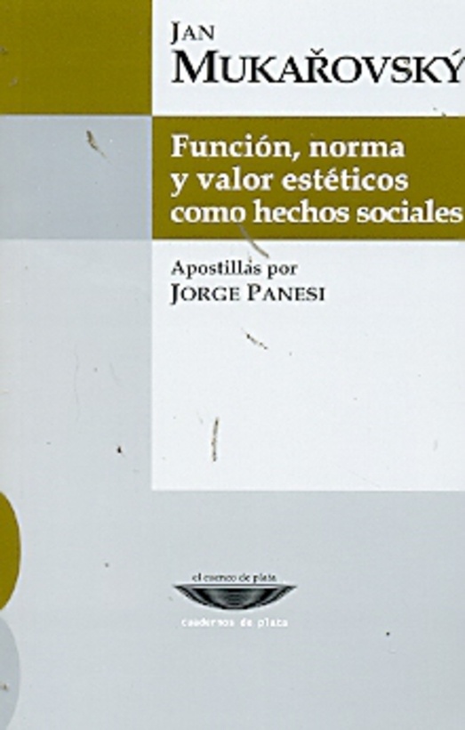 FUNCION, NORMA Y VALOR ESTETICOS COMO HECHOS SOCIALES