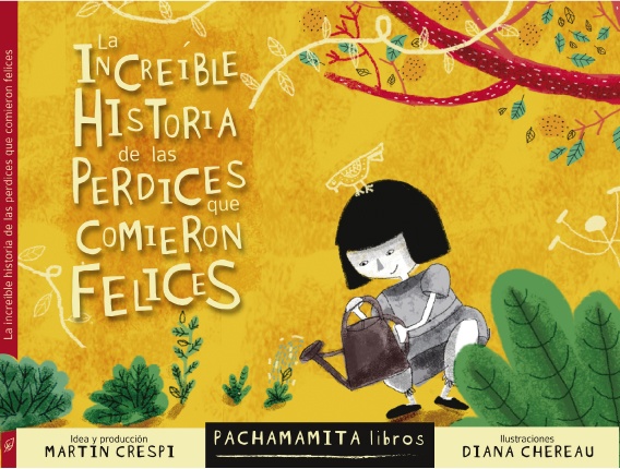 LA INCREÍBLE HISTORIA DE LAS PERDICES QUE COMIERON FELICES