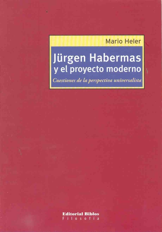 JURGEN HABERMAS Y EL PROYECTO MODERNO. CUESTIONES