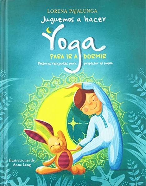 JUGUEMOS A HACER YOGA PARA IR A DORMIR