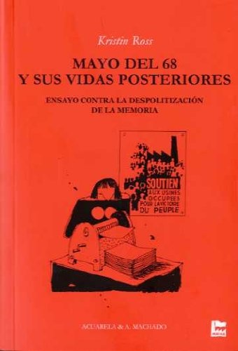 MAYO DEL 68 Y SUS VIDAS POSTERIORES