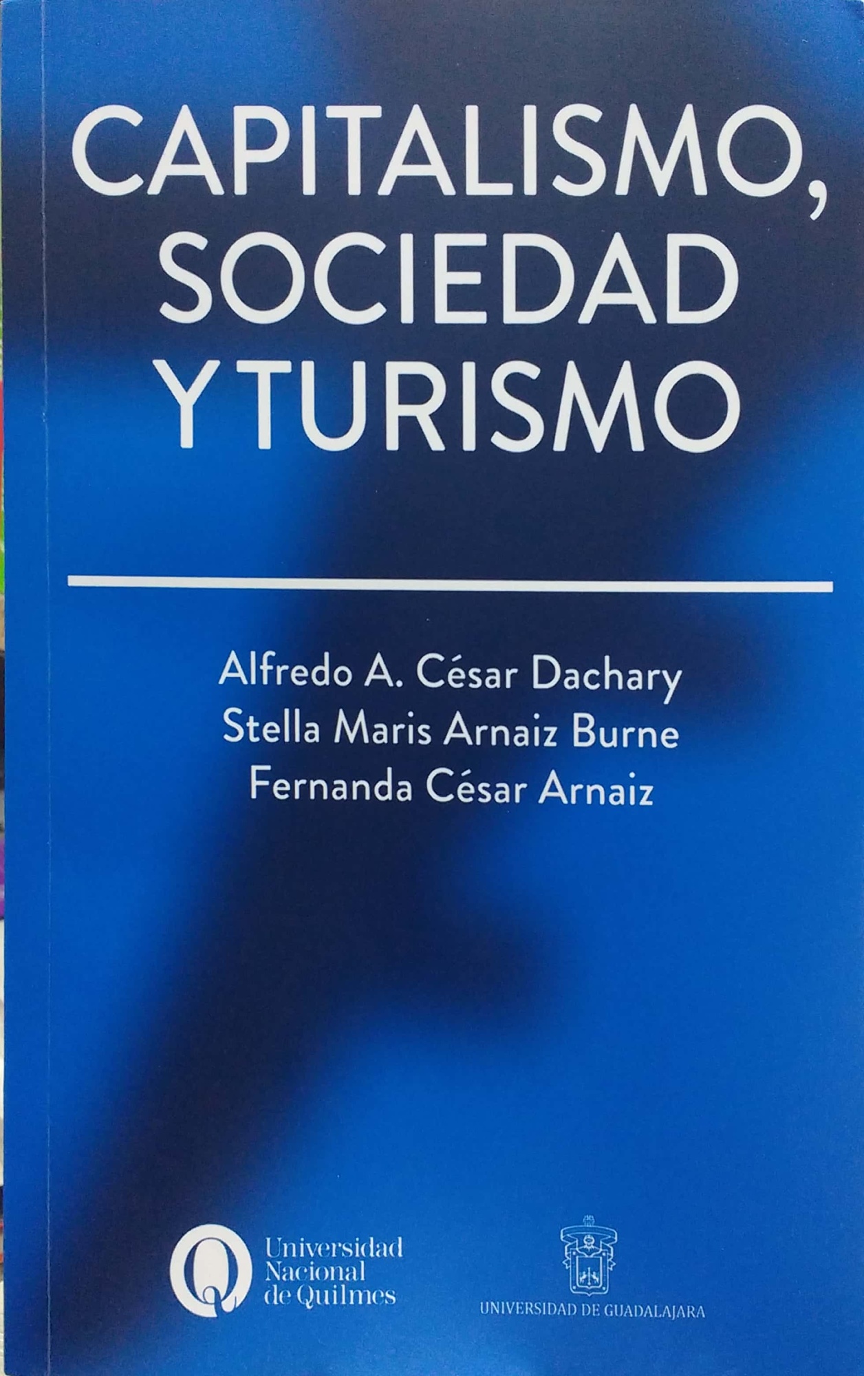 CAPITALISMO, SOCIEDAD Y TURISMO