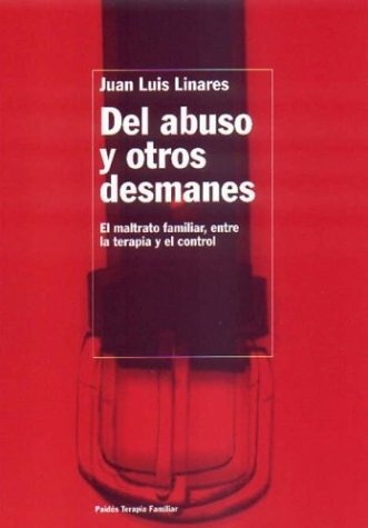 DEL ABUSO Y OTROS DESMANES