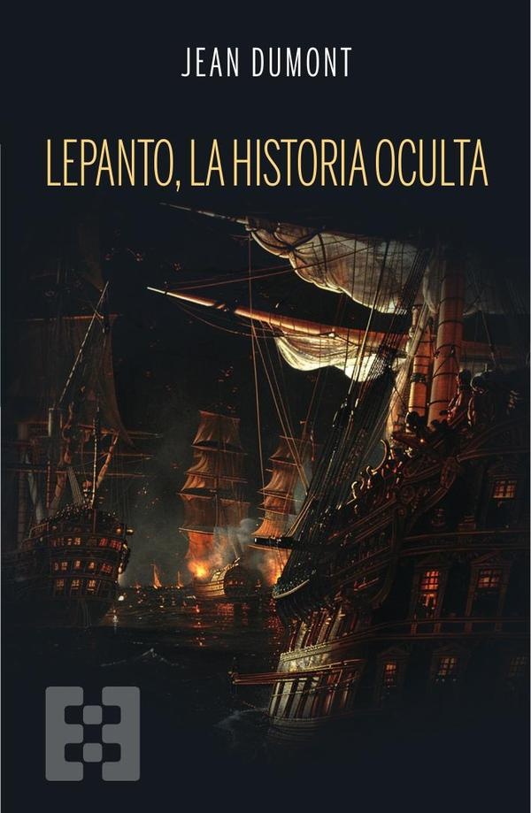 LEPANTO, LA HISTORIA OCULTA