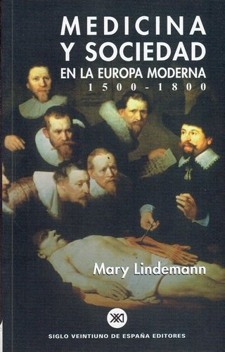 MEDICINA Y SOCIEDAD EN LA EUROPA MODERNA 1500-1800
