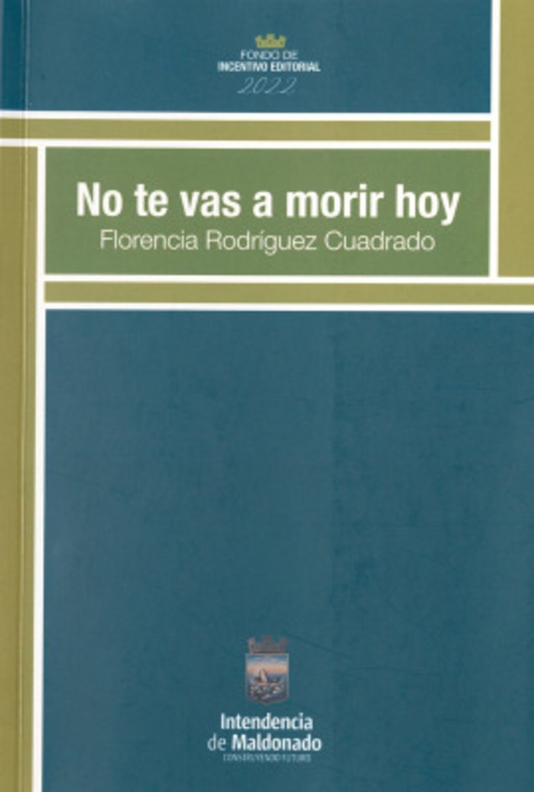 NO TE VAS A MORIR HOY