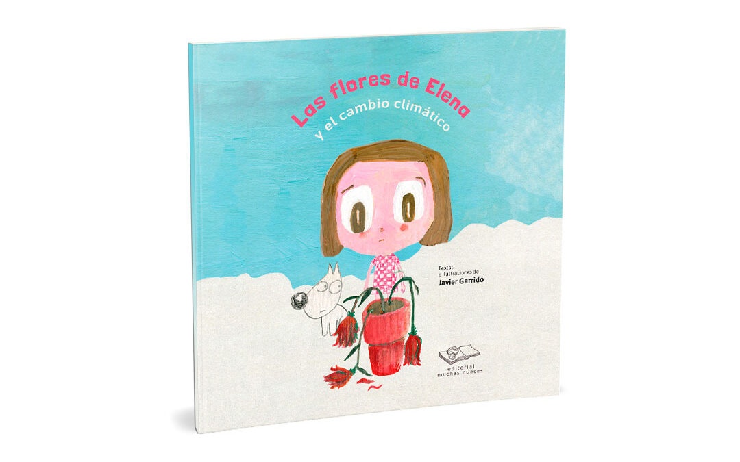 LAS FLORES DE ELENA Y EL CAMBIO CLIMÁTICO