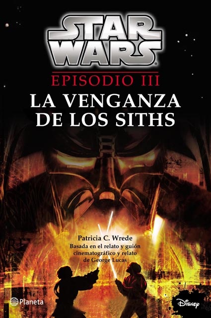 STAR WARS. EPISODIO III. LA VENGANZA DE LOS SITHS