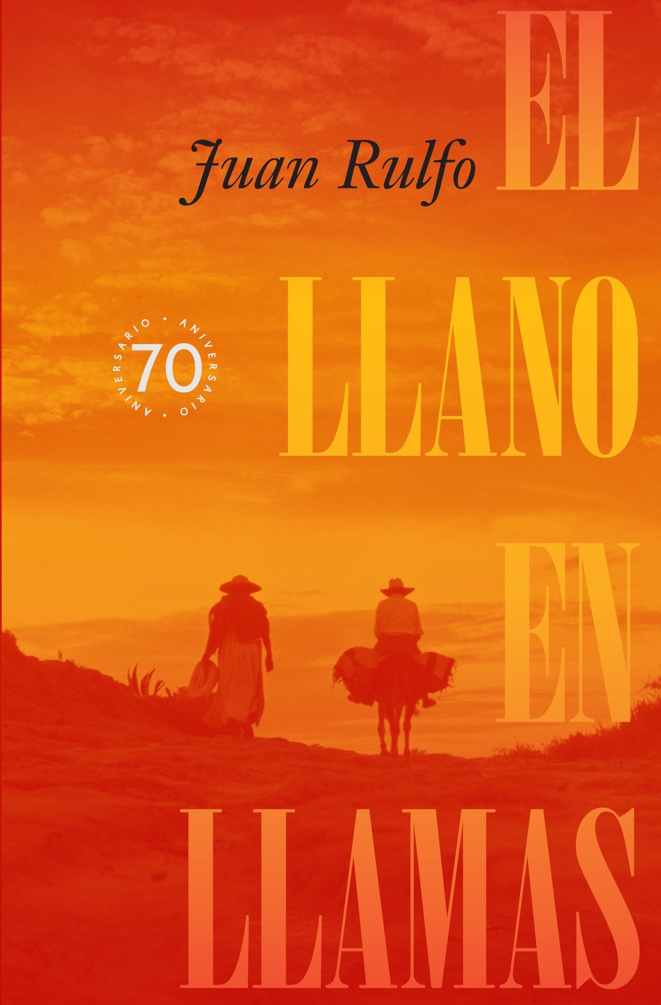 EL LLANO EN LLAMAS. 70 ANIVERSARIO