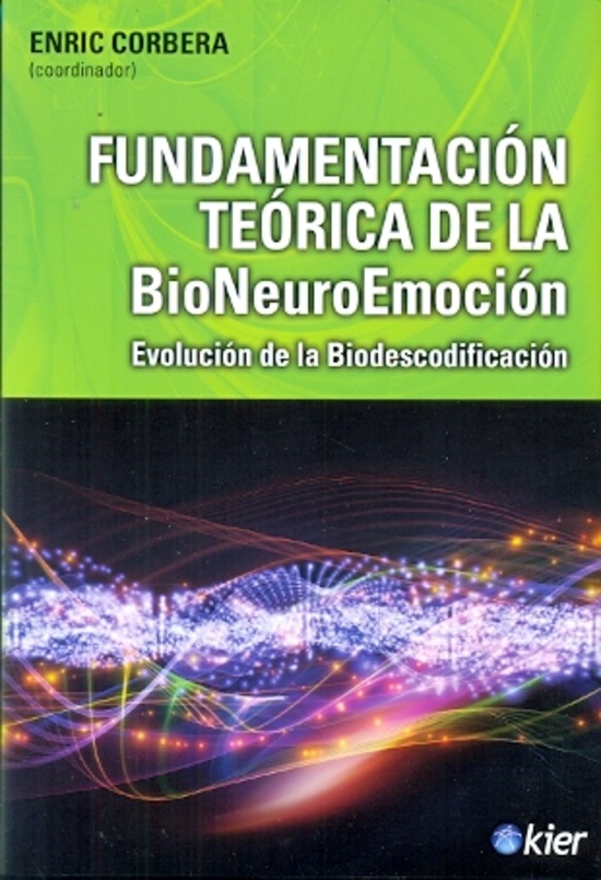 FUNDAMENTACIÓN TEÓRICA DE LA BIONEUROEMOCIÓN
