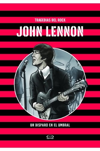 TRAGEDIAS DEL ROCK JOHN LENNON