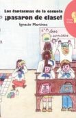 FANTASMAS DE LA ESCUELA ¡PASARON DE CLASE!