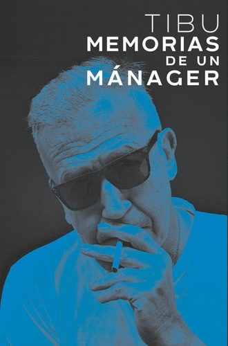 TIBU. MEMORIAS DE UN MANAGER