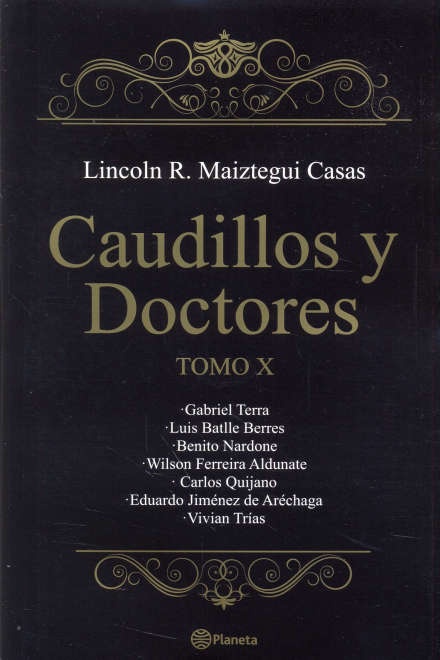 CAUDILLOS Y DOCTORES. TOMO X