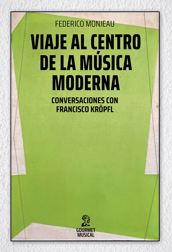 VIAJE AL CENTRO DE LA MÚSICA MODERNA