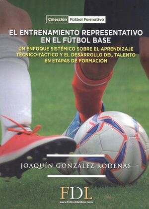 ENTRENAMIENTO REPRESENTATIVO EN EL FÚTBOL BASE