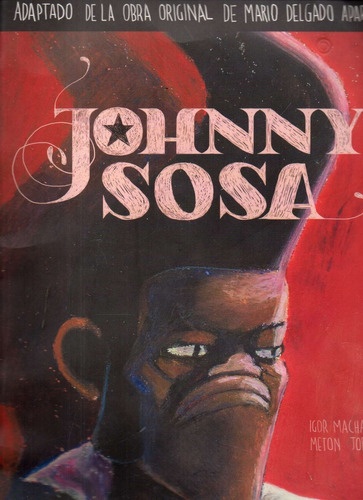 JOHNNY SOSA, ADAPTADO DE LA OBRA ORIGINAL DE MARIO DELGADO APARAÍN