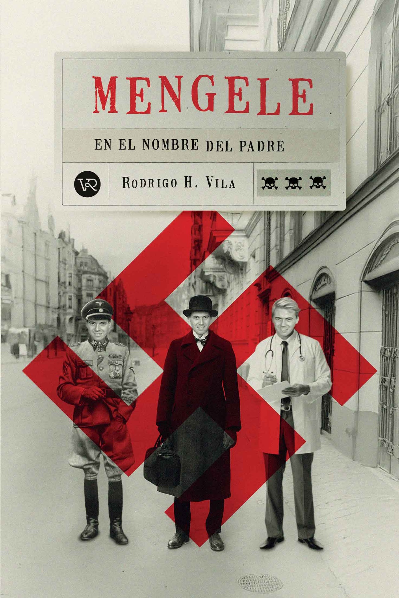 MENGELE - EN EL NOMBRE DEL PADRE